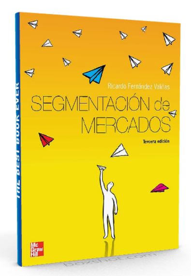Segmentación de mercados - 3 ED - Ricardo Valiñas - Ebook